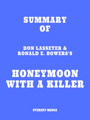 cover image of Summary of Don Lasseter & Ronald E. Bowers's Honeymoon With a Killer